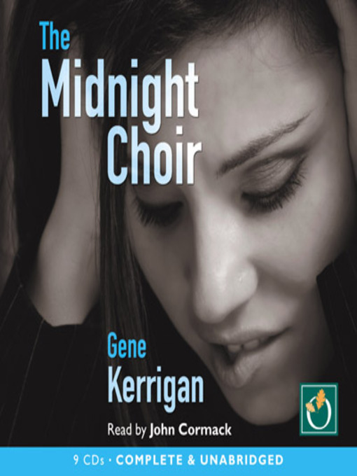 Title details for The Midnight Choir by Gene Kerrigan - Available